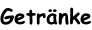 Getränke