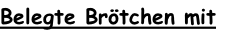Belegte Brötchen mit